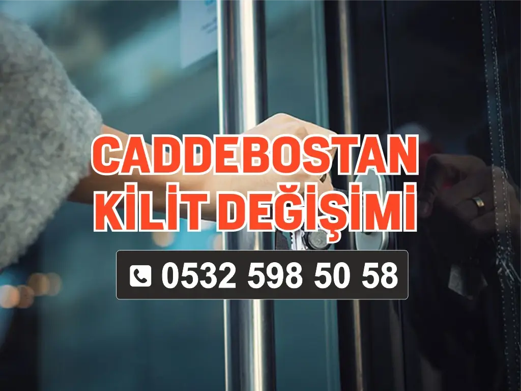 Caddebostan Kilit Değişimi